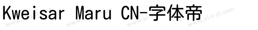 Kweisar Maru CN字体转换